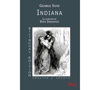 George Sand Indiana - Bilingual Edition - English / French (Tascabile)