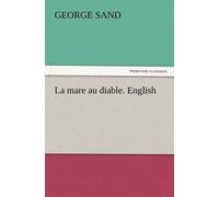 George Sand La Mare Au Diable. English (Tascabile)