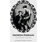 George Sand Lucrezia Floriani (Tascabile) Dedalus European Classics