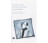 George Sand. Scritti sul teatro. I burattini di Nohant