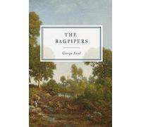 George Sand The Bagpipers (Tascabile)