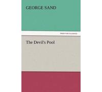 George Sand The Devil's Pool (Tascabile)