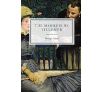 George Sand The Marquis de Villemer (Tascabile)