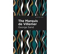 George Sand The Marquis de Villemer (Tascabile) Mint Editions