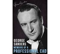 George Sanders Memoirs of a Professional Cad (Tascabile)