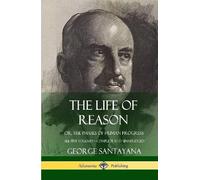 George Santayana The Life of Reason (Copertina rigida)