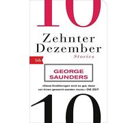 George Saunders Frank Heib Zehnter Dezember: Stories - Geschenkausg (Tascabile)