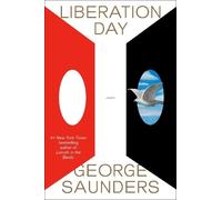 George Saunders Liberation Day (Copertina rigida)
