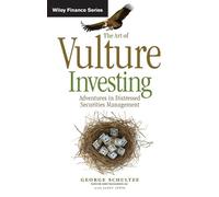 George Schultze The Art of Vulture Investing (Copertina rigida) Wiley Finance