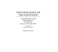 George Schwab The Challenge of the Exception (Copertina rigida)
