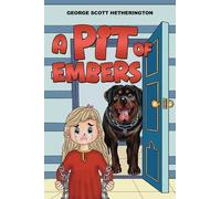 George Scott Hetherington A Pit of Embers (Tascabile)
