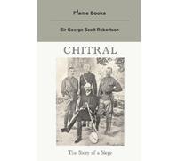 George Scott Robertson Chitral (Tascabile)
