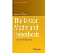 George Seber The Linear Model and Hypothesis (Copertina rigida)
