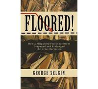 George Selgin Floored (Tascabile)