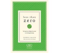 George Selgin Less Than Zero (Tascabile)