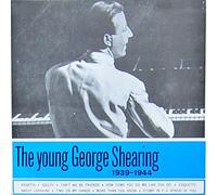 George Shearing - George Shearing: The Young George Shearing 1939-1944 LP