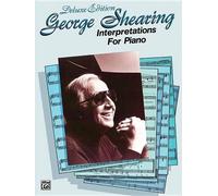 George Shearing Interpretations for Piano-Deluxe Edition (Tascabile)