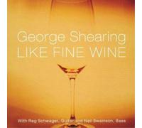 George Shearing Like Fine Wine (CD) Album