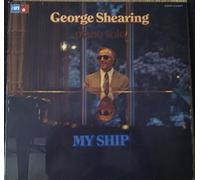 GEORGE SHEARING - my ship