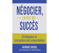 George Siedel Négocier, la clé du succès (Tascabile)