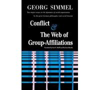 George Simmel Conflict And The Web Of Group Affiliations (Tascabile)