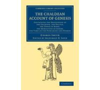 George Smith The Chaldean Account of Genesis (Tascabile)