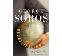 George Soros George Soros On Globalization (Tascabile)