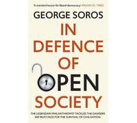 George Soros In Defence of Open Society (Tascabile)