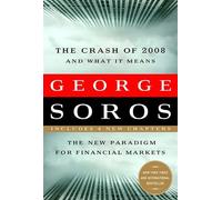 George Soros The Crash of 2008 and What it Means (Tascabile)