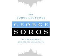 George Soros The Soros Lectures (Tascabile)