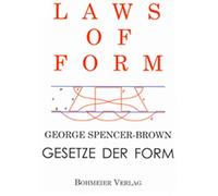 George Spencer-Brown Thomas Wolf Laws of Form - Gesetze der Form (Tascabile)