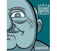 George Sprott 1894-1975. Un racconto per immagini