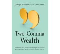 George Stefanou Two-Comma Wealth (Copertina rigida)