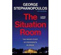 George Stephanopoulos The Situation Room (Copertina rigida)