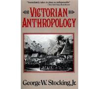 George Stocking Victorian Anthropology (Tascabile)