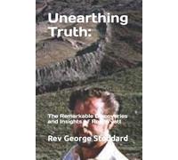George Stoddard Unearthing Truth (Tascabile)