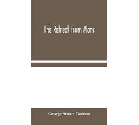 George Stuart Gordon The Retreat from Mons (Copertina rigida)
