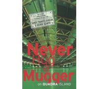 George Szanto Sandy Frances D Never Hug a Mugger on Quadra I (Copertina rigida)