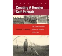 George T. Blakey Creating a Hoosier Self-Portrait (Copertina rigida)