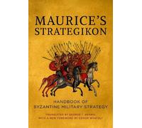 George T. Dennis Dennis Maurice's Strategikon (Tascabile) Middle Ages Series