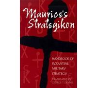 George T. Dennis Maurice's Strategikon (Tascabile) Middle Ages Series