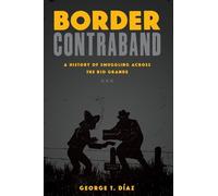 George T. Díaz Border Contraband (Tascabile) Inter-America Series