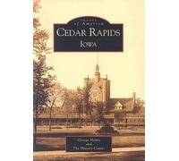 George T. Henry Cedar Rapids Iowa (Tascabile) Images of America