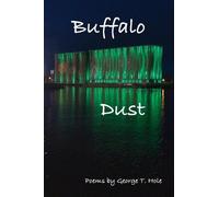 George T Hole Buffalo Dust (Tascabile)