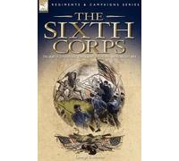 George T Stevens The Sixth Corps (Tascabile)