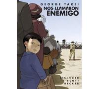 George Takei Nos llamaron Enemigo (They Called Us Enemy) (Tascabile)