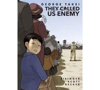 George Takei – They Called Us Enemy – Edizione ampliata – Copertina rigida