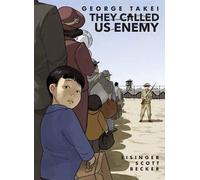 George Takei – They Called Us Enemy – Edizione ampliata – Copertina rigida
