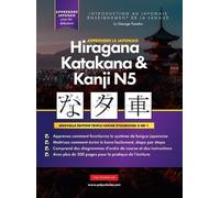 George Tanaka Apprendre le Japonais Hiragana, Katakana et Kan (Copertina rigida)