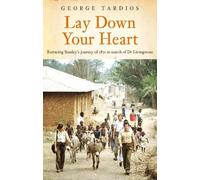 George Tardios Lay Down Your Heart (Tascabile)